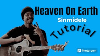 HEAVEN ON EARTH  SINMIDELE  GUITAR TUTORIAL 🎸 [upl. by Riffle]