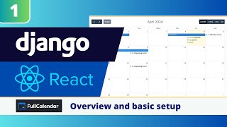 Django amp React FullCalendar Tutorial 1 Overview and Basic Setup of FullCalendar [upl. by Ode]