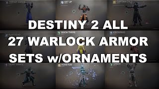 Destiny 2  ALL 27 WARLOCK ARMOR SETS wORNAMENTS MoTW [upl. by Jolynn895]