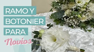 RAMO Y BOTONIER PARA NOVIOS 👰🏻‍♀️🤵🏻‍♂️ ¡ELEGANTES Y CLÁSICOS 💐 [upl. by Ym771]