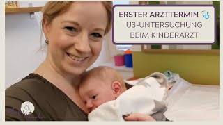 Erster Arzttermin 🩺 U3Untersuchung beim Kinderarzt [upl. by Trebeh149]