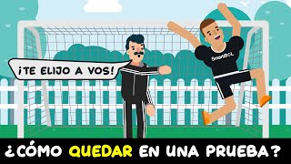 Como QUEDAR en una prueba de FÚTBOL [upl. by Ylicis]