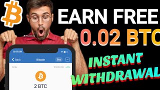 Free BTC Earning Bot ● Get Paid Free 002 BTC Instant In ZERO SPEED [upl. by Guillemette]