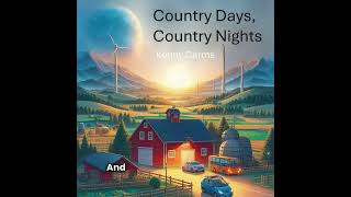 Country Days Country Nights [upl. by Akoek]