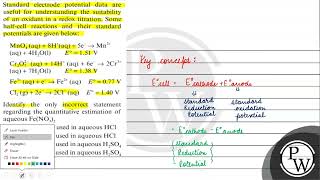 Standard electrode potential data are useful for understanding the suitability of an oxidant in [upl. by Nmutua]