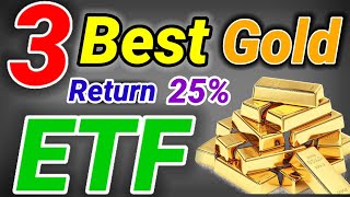 3 best gold ETF  25 return best gold ETF  latest gold ETF  new gold ETF  three best gold ETF [upl. by Thoma570]