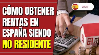 ✅ CÓMO OBTENER RENTAS de ALQUILERES de ESPAÑA RESIDIENDO en OTRO PAÍS ⚠️ NUEVA NORMATIVA IRNR ⚠️ [upl. by Dahraf]