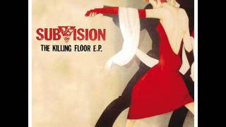 Subvision  Killing Floor [upl. by Monahan922]