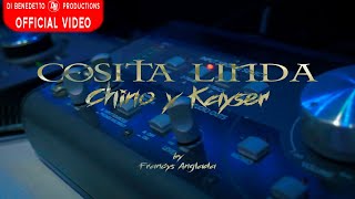 Chino ❌ Kayser  Cosita Linda Video Oficial [upl. by Eibob]