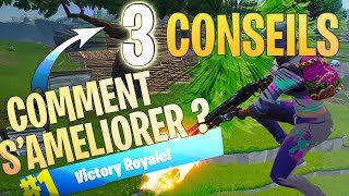 3 CONSEILS  COMMENT SAMELIORER SUR FORTNITE LES BASES [upl. by Luhar]