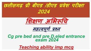 cg pre bed Ded entrance exam preparation 2024 teaching aptitude imp questions cgbed2024 cgbed [upl. by Aizek657]