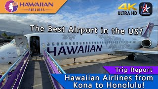 4K Trip Report  The Best Airport in the US And More Island Hopping in Hawaii  KOA  HNL [upl. by Groos]