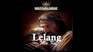 Lelang Mu Ku [upl. by Tiga]