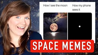 Astrophysicist reacts to funny space MEMES [upl. by Anibur958]