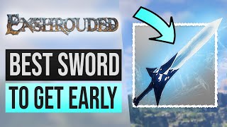 Enshrouded Tips  Best Sword to get Early  Warrior Build Tips [upl. by Eardnaed]