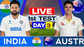 IND vs AUS Test India vs Australia 1st Test Day 3  Live Score amp Commentary  IND vs AUS BGT [upl. by Gussy220]