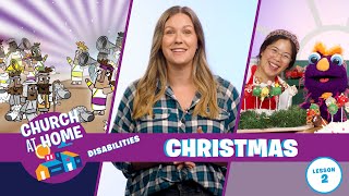 Church at Home  Disabilities  Christmas Lesson 2 [upl. by Anallise]