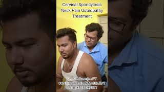 Cervical Spondylosis Neck Pain Osteopathy Treatment by Dr Atin Banerjee [upl. by Yevi]