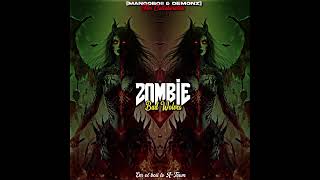 ZOMBIE BAD WOLVES MANGOBOII x DEMONZ REMIX2024 [upl. by Vipul]