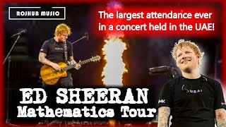 Ed Sheeran Mathematics Tour Full Concert Live in Dubai  January 19 2024 [upl. by Trescott]