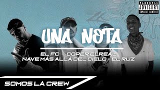 Una Nota Feat ElFC NaveMásAlláDelCielo CoperElReal videooficial [upl. by Anert]