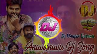 Anuvanuvuu Dj Song  Telugu Dj Songs 2024  Anuvanuvuu Dj Song Remix  Dj Harish Gadwal [upl. by Naot]