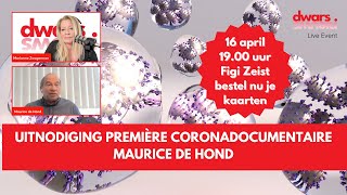 Uitnodiging 16 april 2024 première coronadocumentaire Maurice de Hond  ronde tafelgesprek [upl. by Nawaj699]