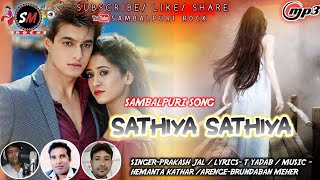 SATHIYA SATHIYA  PRAKASH JAL  NEW SAMBALPURI SONG [upl. by Jamnis]