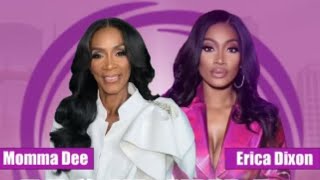 HOT TEA w MOMMA DEE🍵 w SPECIAL GUEST ERICA DIXON🍵 [upl. by Domingo]