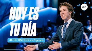 Hoy es tu día  Joel Osteen [upl. by Neel]