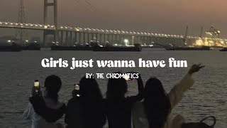 Girl just wanna have fun  The Chromatics cover [upl. by Esiouqrut]