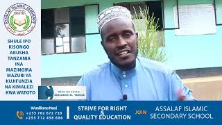 MKUU WA SHULE ASSALAF ISLAMIC SEMINARY ARUSHA KISONGO KUHUSU SHULE [upl. by Cleaves]