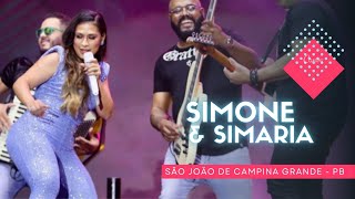 SIMONE E SIMARIA NO SÃO JOAO DE CAMPINA GRANDE  SHOW COMPLETO [upl. by Ellirpa]