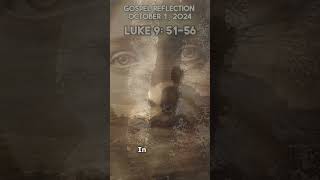 Gospel Reflection Luke 9 5156 [upl. by Sairu]