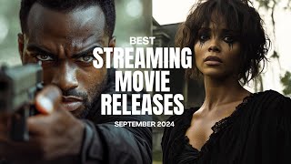 TOP 3 BEST STREAMING MOVIES RELEASES SEPTEMBER 2024  🎬😃🍿 [upl. by Jehiel]