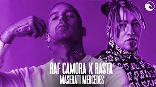 RAF CAMORA x RASTA  MASERATI MERCEDES [upl. by Anahsat]