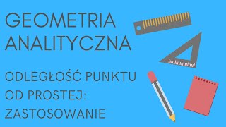 Geometria analityczna  wzór na odległość punktu od prostej zastosowanie [upl. by Greggs]