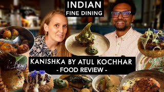 KANISHKA BY ATUL KOCHHAR  HONEST REVIEW  INDIAN FINE DINING  MAYFAIR LONDON gifted indianfood [upl. by Roxana]