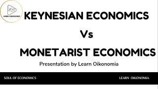 KEYNESIAN ECONOMICS Vs MONETARIST ECONOMICS  MACROECONOMICS  LEARN OIKONOMIA [upl. by Leone695]