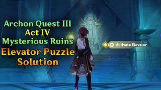 Genshin Impact Sumeru Archon Quest III Act IV Mysterious Ruins Elevator Puzzle Solution [upl. by Eanyl233]