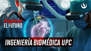 Ingeniería Biomédica UPC – Ingenia el Futuro [upl. by Einhpets489]