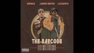 The Barcode  Jarren Benton Demrick amp Locksmith Official audio [upl. by Eugenio]