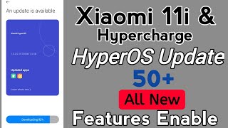 Xiaomi 11i Hypercharge New HyperOS Update All New Features  Xiaomi 11i HyperOS 50 New Features [upl. by Colner761]