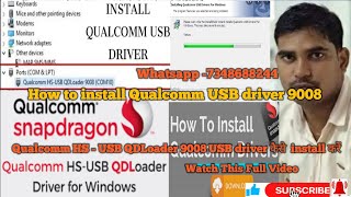 How To Install Qualcomm HS  9008 USB Driver l Qualcomm HS  9008 USB driver कैसे install करें [upl. by Elisabet]