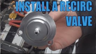 How to Install an Uprated Turbo Recirculation Recirc Valve [upl. by Asiulairam]