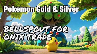 Trading Bellsprout for Onix  Pokemon Gold and Silver [upl. by Drusie661]