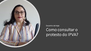 ipva ipvamg protestoipva  Como consultar o protesto do IPVA em MG [upl. by Malsi]