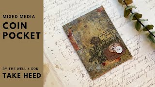 Mixed Media Coin Pocket  Tim Holtz Collector Die  ByTheWell4God  Take Heed [upl. by Ross]