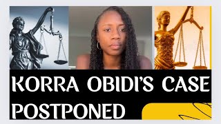 Korra Obidi Court Case adjourned No judgment Yet korraobidi justindean nancyumeh [upl. by Durgy]