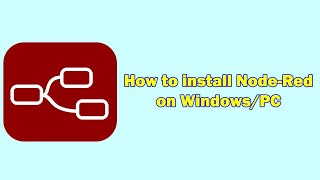 How to install NodeRed or Node Red on a Windows environment [upl. by Anayt]